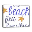 The Beach Fixes Everything Canvas 14  x 11  View1