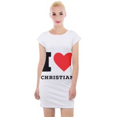 I Love Christian Cap Sleeve Bodycon Dress by ilovewhateva