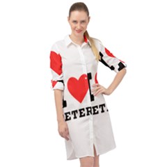 I Love Peter Long Sleeve Mini Shirt Dress by ilovewhateva