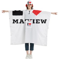 I Love Mathew Women s Hooded Rain Ponchos by ilovewhateva