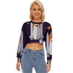 Rocket Space Universe Spaceship Lightweight Long Sleeve Sweatshirt by Salman4z