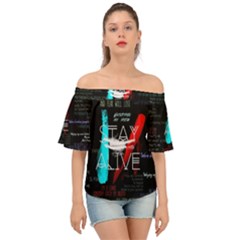 Stay Alive Off Shoulder Short Sleeve Top by Bakwanart