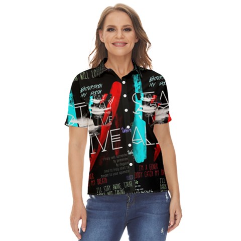 Stay Alive Women s Short Sleeve Double Pocket Shirt by Bakwanart