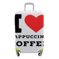 I Love Cappuccino Coffee Luggage Cover (small) by ilovewhateva