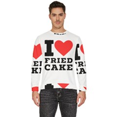 I Love Fried Cake  Men s Fleece Sweatshirt by ilovewhateva