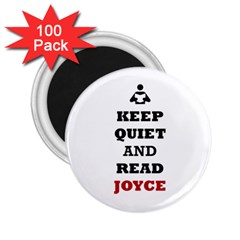 Keep Quiet And Read Joyce Black 2 25  Button Magnet (100 Pack) by readmeatee