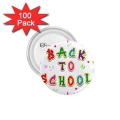 Back To School 1 75  Buttons (100 Pack)  by Amaryn4rt