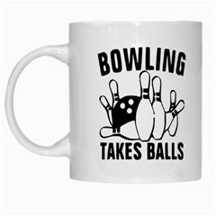 Bowling Takes Balls White Coffee Mug by derpfudge