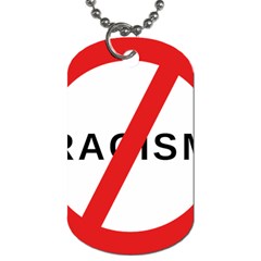 2000px No Racism Svg Dog Tag (one Side) by demongstore