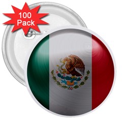 Mexico Flag Country National 3  Buttons (100 Pack)  by Sapixe