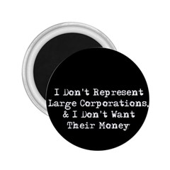 Don t Represent Large Corporations  2 25  Magnets by WensdaiAmbrose