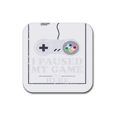 Ipaused2 Rubber Coaster (square)  by ChezDeesTees