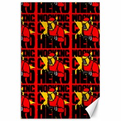 Working Class Hero - Welders And Other Handymen Are True Heroes - Work Canvas 20  X 30  by DinzDas