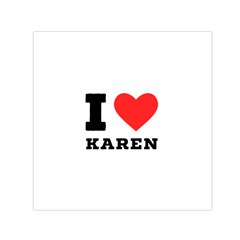 I Love Karen Square Satin Scarf (30  X 30 ) by ilovewhateva
