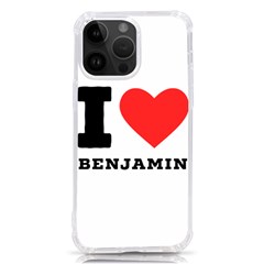 I Love Benjamin Iphone 14 Pro Max Tpu Uv Print Case by ilovewhateva