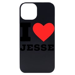 I Love Jesse Iphone 14 Black Uv Print Case by ilovewhateva