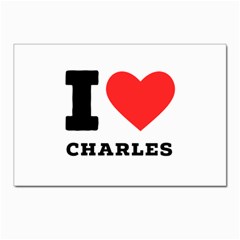 I Love Charles  Postcards 5  X 7  (pkg Of 10) by ilovewhateva