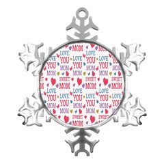Love Mom Happy Mothers Day I Love Mom Graphic Metal Small Snowflake Ornament by Vaneshop