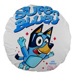 super bluey Large 18  Premium Flano Round Cushions Front