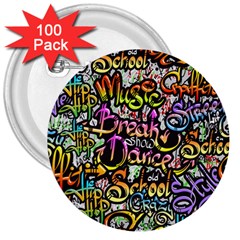 Graffiti Word Seamless Pattern 3  Buttons (100 Pack)  by Bedest
